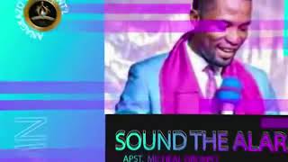 Sound The Alarm Pt  1   Apostle Orokpo Michael