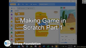 Making Game in Scratch Part 1, Computer Science Lecture | Sabaq.pk
