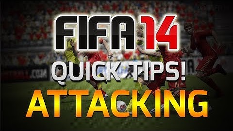 FIFA 14 | 3 Easy & Effective Attacking Tips - Quick Tip #6