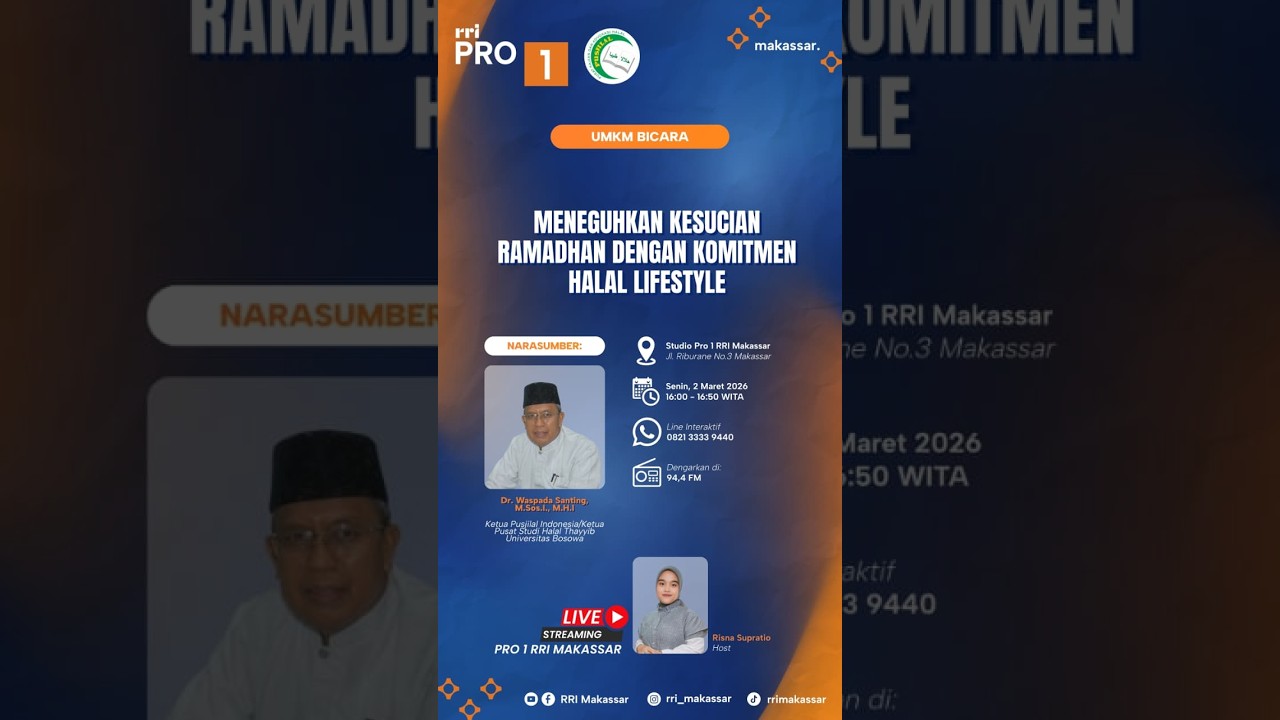 Meneguhkan Kesucian Ramadhan Dengan Komitmen Halal Lifestyle - Senin. 02 Maret 2026