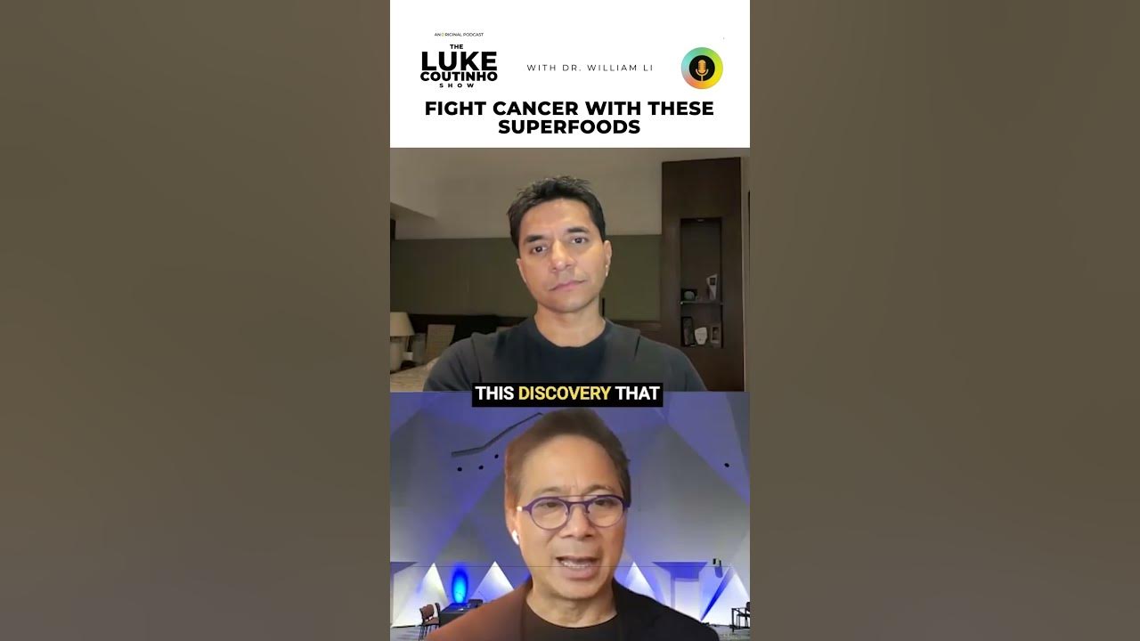 Fight Cancer with These Superfoods ft Dr William Li