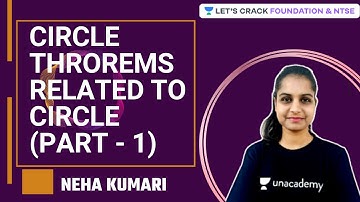 Circle - Theorems related to circle - Part-1 | Foundation & NTSE | Neha Kumari