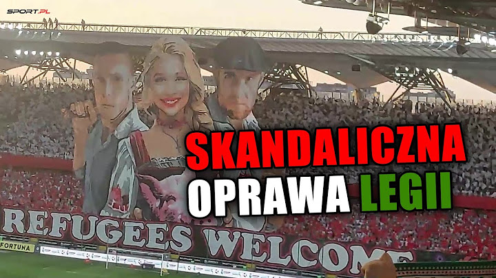 Skandaliczna oprawa kibiców Legii Warszawa