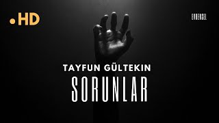 Tayfun Gültekin - Sorunlar #earth #humanity #evrensel