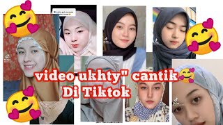 KUMPULAN 10 Tiktok Ukhty ukhty CANTIK  🥰🥰😱😱