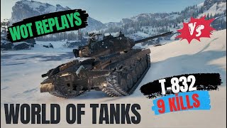 T-832's Insane 9-Kill Performance! 🏆 / World of Tanks / Wot Replays