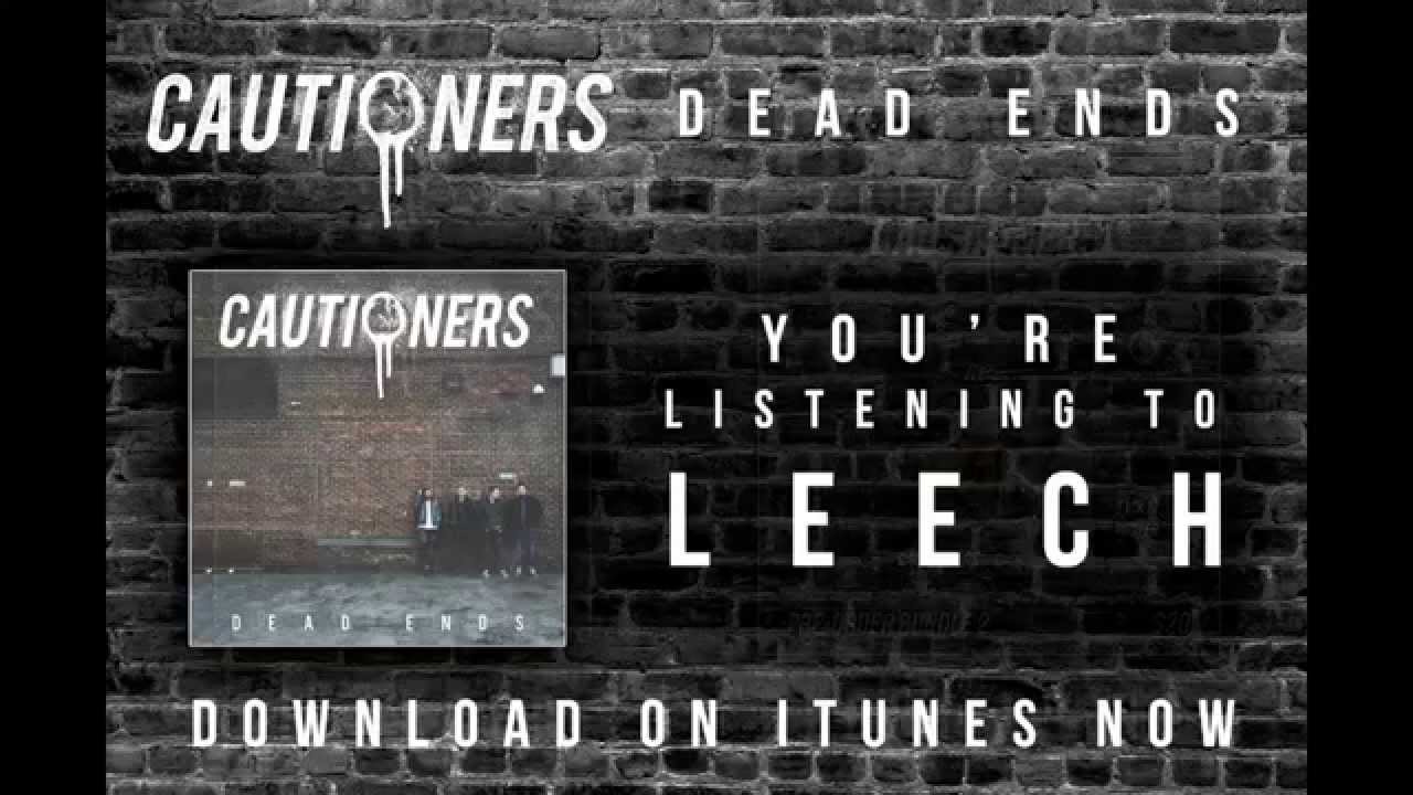 Cautioners - "Leech" auf YouTube ansehen Cautioners - "Leech" auf YouTube ansehen