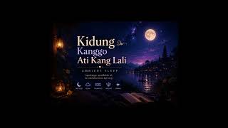 Kidung Kanggo Ati Kang Lali  Tembang Jawa Sedih Bab Eling Lan Urip