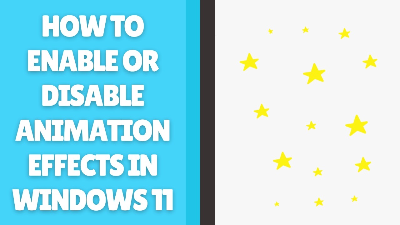 How to Enable or Disable Animation Effects in Windows 11 - YouTube