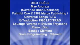 Video thumbnail of "DIEU FIDÈLE - Mae Andrazz (cover Brian Doerksen)"