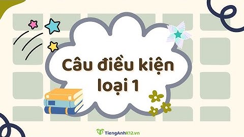 Tiếng Anh 8 (Global Success) - Unit 6: First conditional