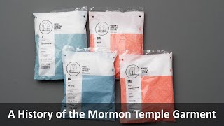 A History of the Mormon Temple Garment
