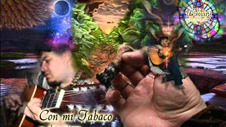 con mi tabaco yo elevo mi rezo.canto ceremonial medicina ancestral chords