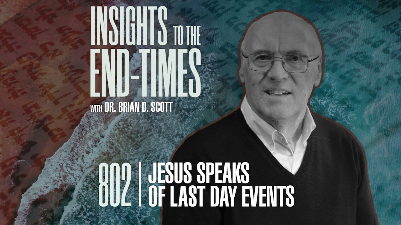 EP-802: Jesus Speaks of Last Day Events — Rev. 3 - Laodicean Church ...