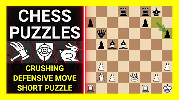 Chess Puzzles to Practice. Themes: Crushing, Defensive move, Short puzzle. Learn Chess