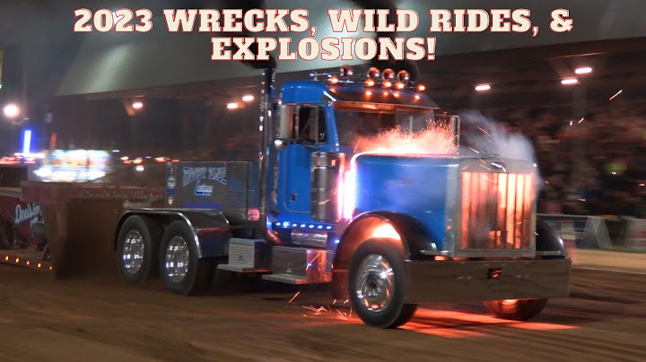 2023 Truck & Tractor Pulling Wrecks, Wild Rides, & Explosions