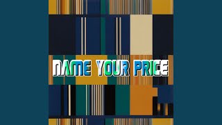 Name Your Price
