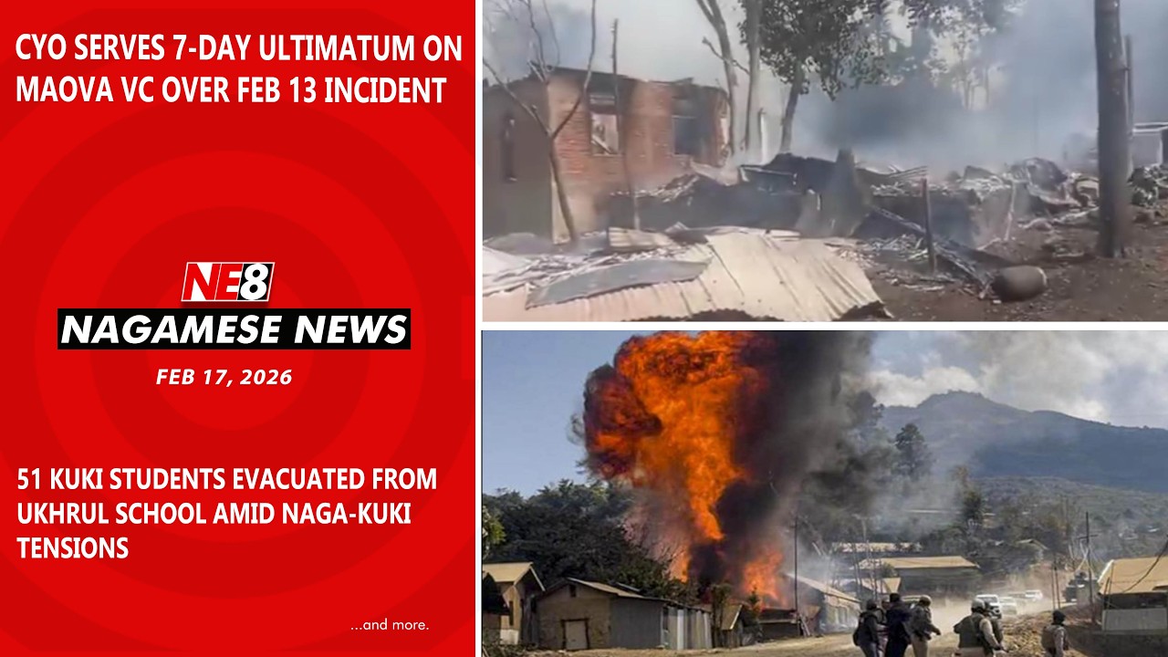 Nagamese News (NE8): Feb 17, 2026