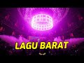 DJ BREAKBEAT FULL BASS LAGU BARAT 2023