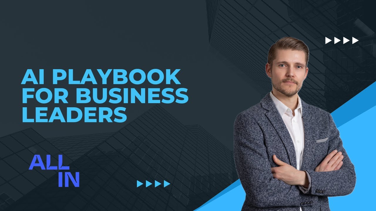 AI Playbook for Business Leaders - ALL IN Montreal 2024 - YouTube