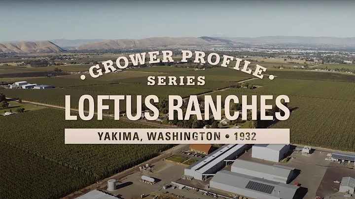 Grower Profile: Loftus Ranches