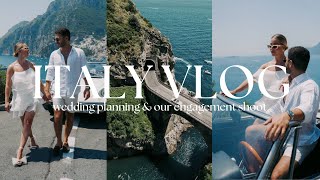 ITALY VLOG | 48 HOURS IN SORRENTO, WEDDING PLANNING & ENGAGEMENT SHOOT | EP3