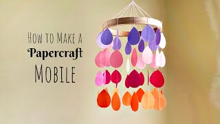 How to Make a Hanging Mobile (Papercraft Mobile)