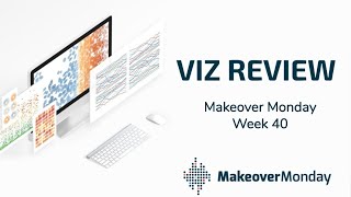 #MakeoverMonday Week 40 - Viz Review