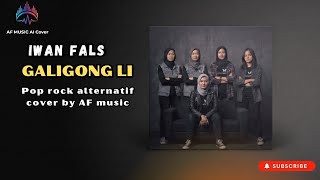 Iwan fals - galigong Li | pop rock alternatif version cover by AF music 