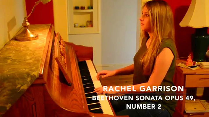 Rachel Garrison - Beethoven Sonata Opus 49, Number 2