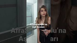 Afra Saraçoğludan Aşk Sorularına Yanıt