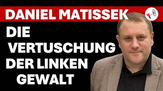 Eskalation des linken, staatlich finanzierten Mobs - Eine Analyse von Daniel Matissek