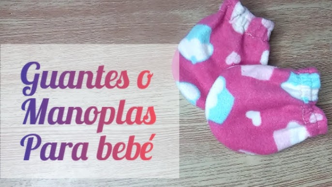 Tutorial #73: Cómo coser unas manoplas para bebé. 