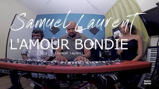 Home in Worship session with Samuel Laurent-LAMOUR BONDIE chords