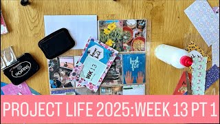 PROJECT LIFE 2025: Week 13 Part 1