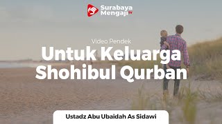 Keluarga Shohibul Qurban Tidak Perlu Ikut Tidak Potong Rambut & Kuku - Ustadz Abu Ubaidah As Sidawi
