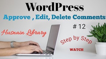 How to Approve , Edit , Delete Comments in Wordpress | WordPress Tutorial For Beginners