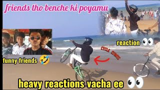 friends tho benche ki poyamu ❤️ / cycle stunts reaction 👀 heavy / my funny friend's 🤣 #mtbstunts