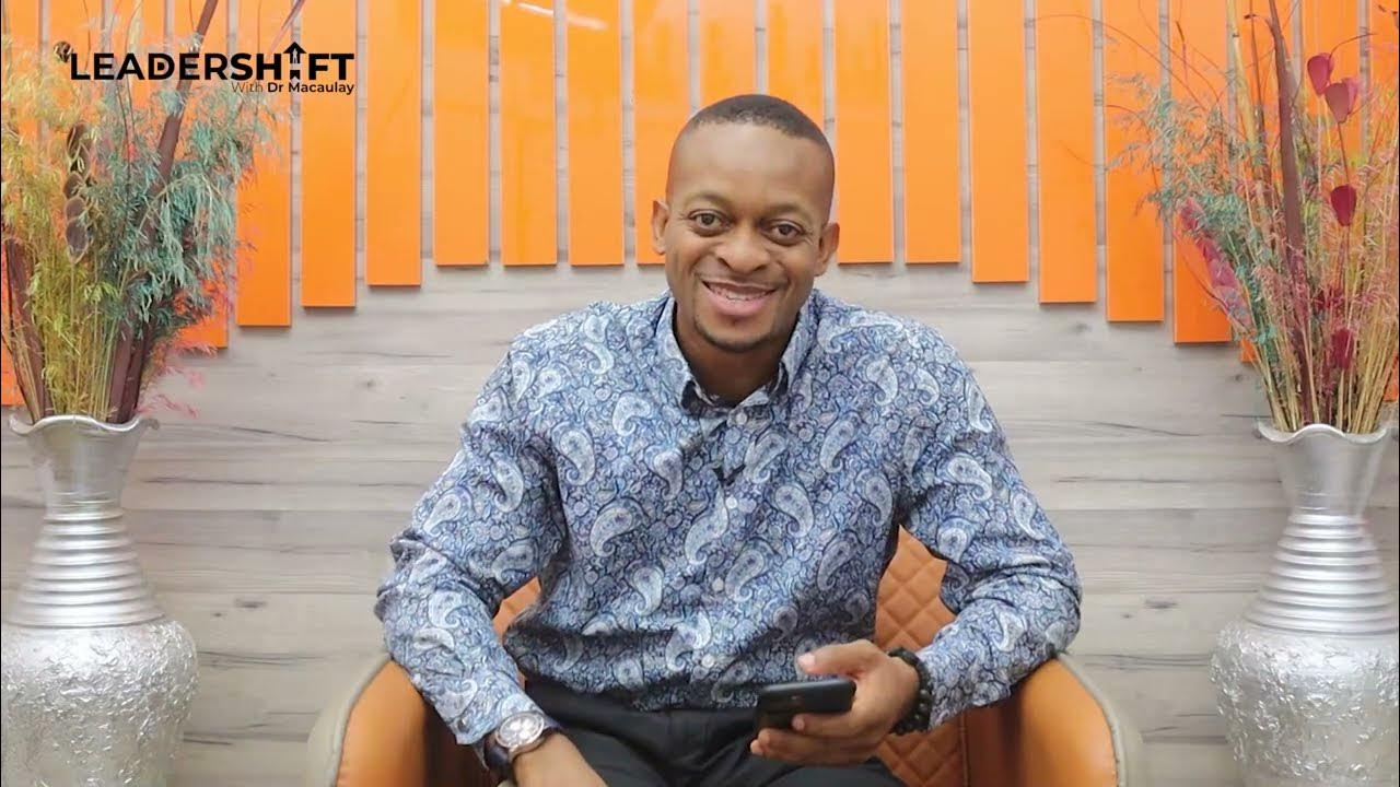 LeaderShift With Dr. Macaulay Kalu 11 Lessons of Life YouTube