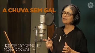 A Chuva Sem Gal | Joyce Moreno e Marcos Valle (Vídeo Oficial)