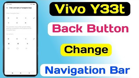 How To Change Back Button In Vivo Y33t || Vivo Y33t Navigation Button Change