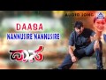 Daasa - "Nannusire" Audio Song I Darshan, Amrutha I Akash Audio