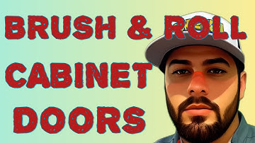 Brush and roll your cabinets tutorial