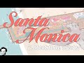 Santa Monica in about 3 minutes