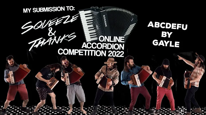 abcdefu by GAYLE - S&T Online Accordion Competitio...