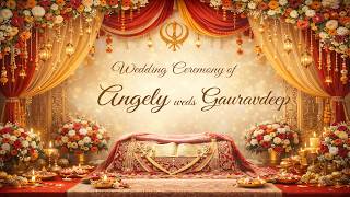 WEDDING CEREMONY OF ANGELY WEDS GAURAVDEEP WEDDING CEREMONY OF ANGELY WEDS GAURAVDEEP