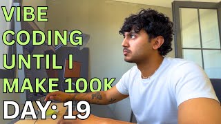 Celebrity Day: 19: Vibecoding until I make 100K | Revenue: $35160.41 Net Worth