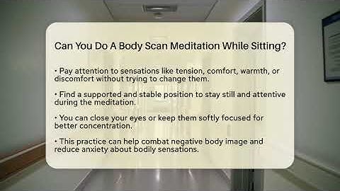 Can You Do A Body Scan Meditation While Sitting? - Inside Body Image