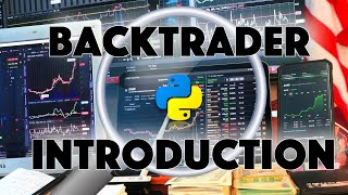 Introduction to BACKTRADER [Backtesting Trading Strategies Library for Python]