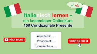 Italienisch lernen mit Allie: 158 Die Bildung des Condizionale Presente